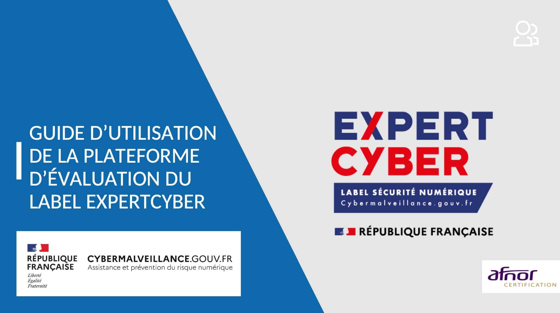 Guide d'utilisation de la plateforme d'évaluation du label ExpertCyber