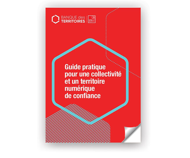 Guide pratique pour une collectivité et un territoire numérique de confiance